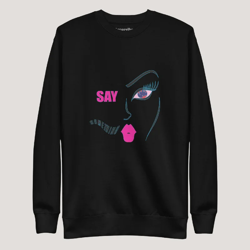 Big Deal Say Something, Trendy Graphic Sweatshirt, Cozy Artistic Soft Sweatshirt, Face Inspired Design, Fashionable Sweater