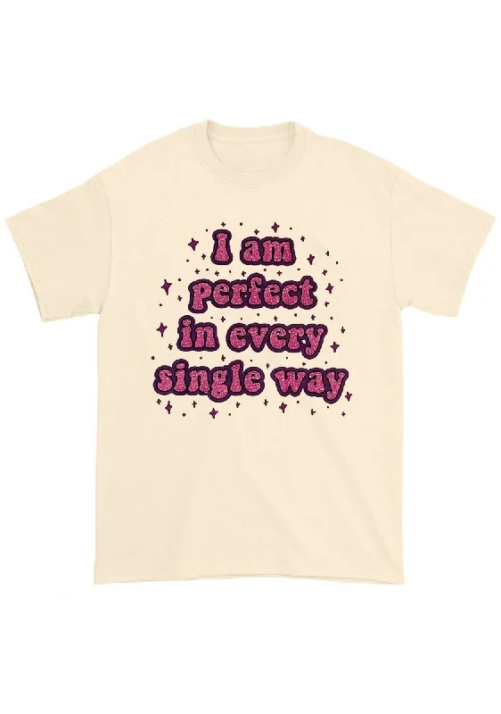 Steals and Deals I'm Perfect In Every Single Way Chunky Shirt