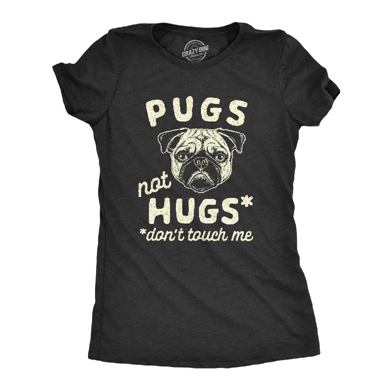Weekend Discounts to Celebrate Pugs Not Hugs Coronavirus Women's T Shirt