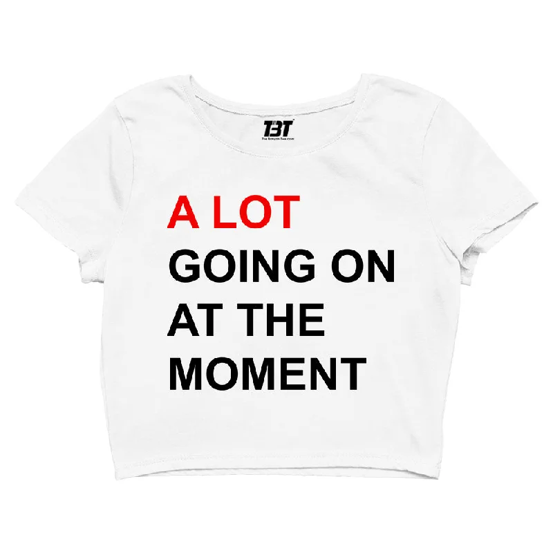 Weekend Deals to Make You Smile Taylor Swift Crop Top - A Lot Going On