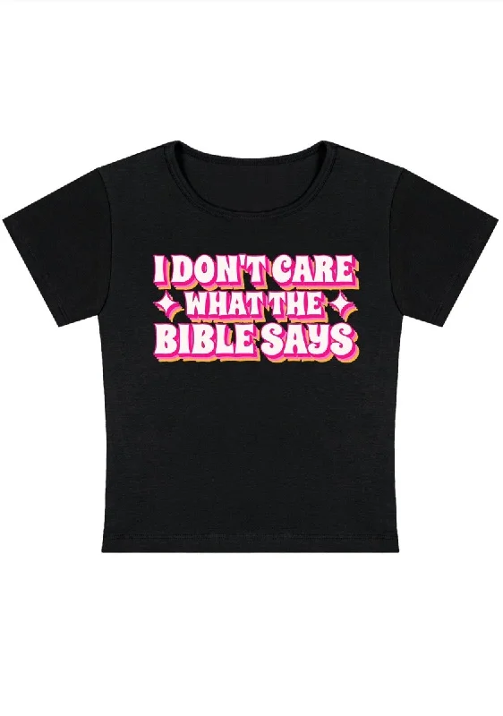 Closeout Deal I Don't Care What It Says Y2k Baby Tee