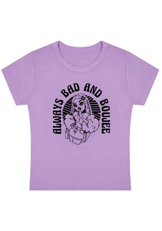 While Supplies Last Always Bad And Boujee Y2K Baby Tee