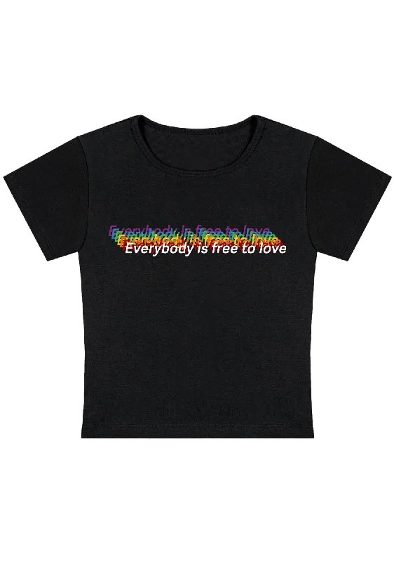 Loyalty Reward Everybody Is Free To Love Y2K Baby Tee