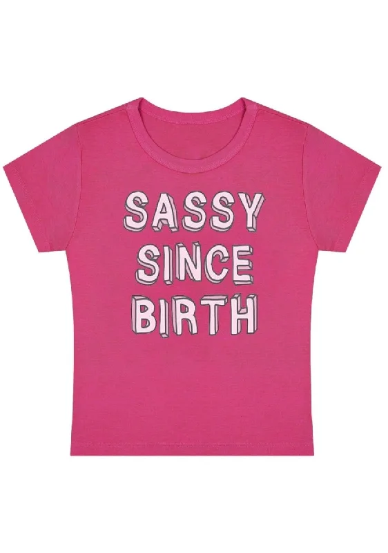 Final Clearance Sassy Since Birth Y2K Baby Tee