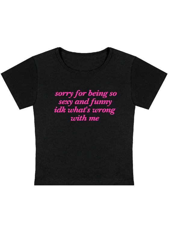 Steals and Deals Sorry For Being So Funny Y2K Baby Tee