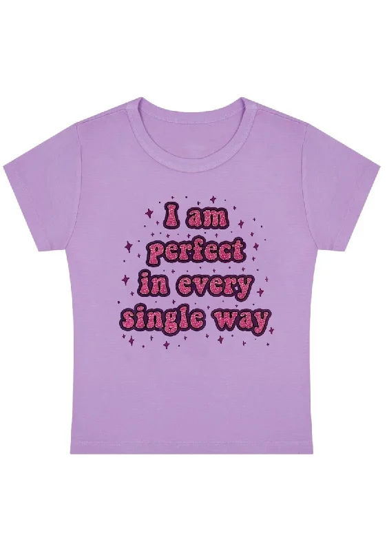 Your Weekend, Your Savings I Am Perfect Y2K Baby Tee